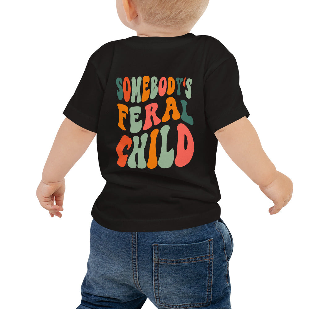 Feral Child Baby T-Shirt