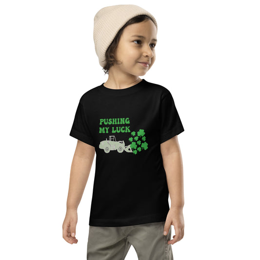 Pushing My Luck Toddler T-Shirt